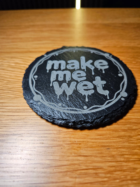 Funny Valentine’s Slate Coaster – Make Me Wet Romantic Drink Mat Gift FirstGlassDesigns
