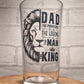 Personalised Beer Glass for Dad- King of Beers: Conical Glass - Dad: The Provider, The Legend, The Man
