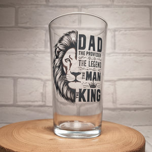 Personalised King of Beers pint glass for dad with lion graphic and text The Provider The Legend The Man The King — printed conical beer glass gift UK by First Class Designs