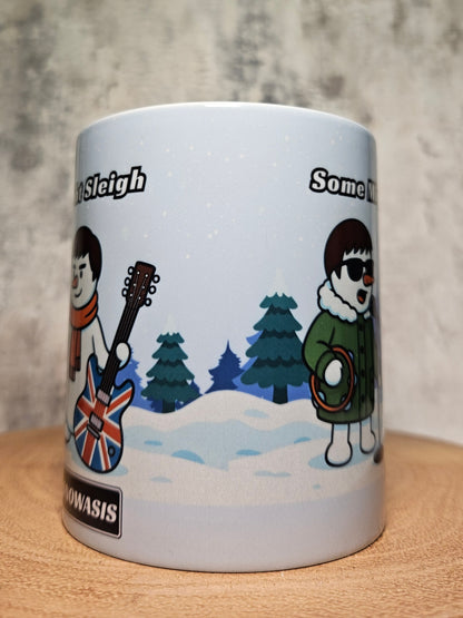 Some Might Sleigh Snowman Mug – Funny Oasis Inspired Christmas Gift Mug – SNOWASIS Design