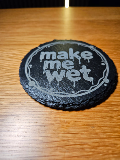Funny Valentine’s Slate Coaster – Make Me Wet Romantic Drink Mat Gift