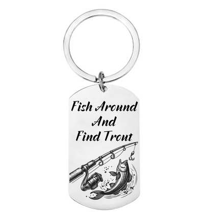 Funny personalised fisherman keyring engraved with fish and fishing rod – Fish Around and Find Trout quote gift