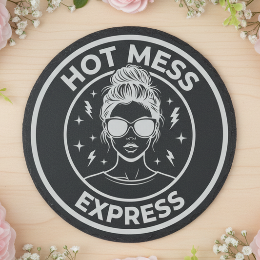 Laser engraved slate coaster with messy bun mum design and the text “Hot Mess Express”.